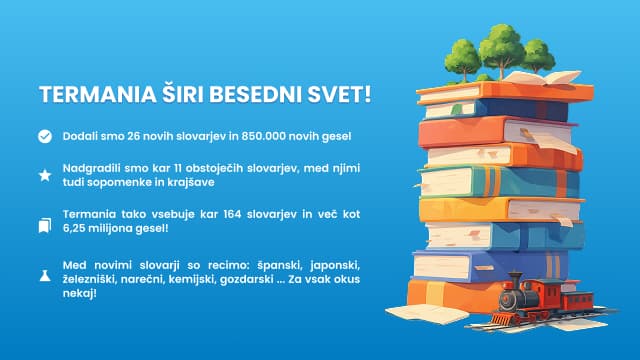 Obogatitev Termanie s 26 novimi slovarji, 10 pa smo jih nadgradili.